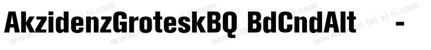 AkzidenzGroteskBQ BdCndAlt 常规字体转换
